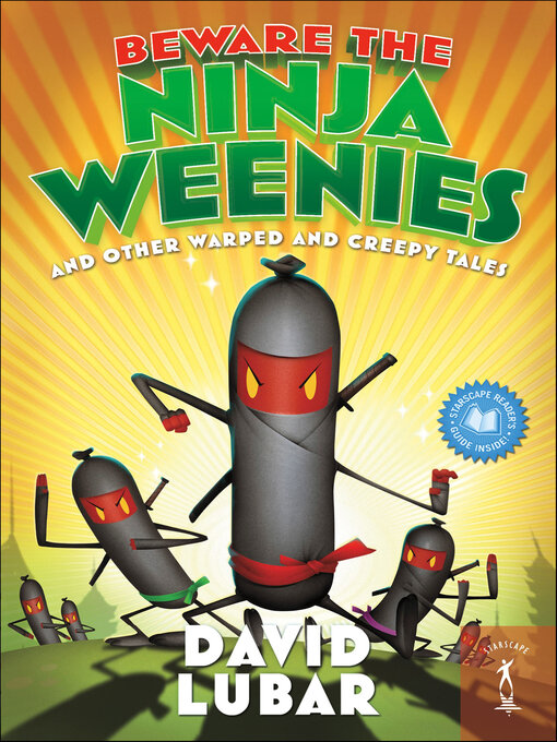 Title details for Beware the Ninja Weenies by David Lubar - Available